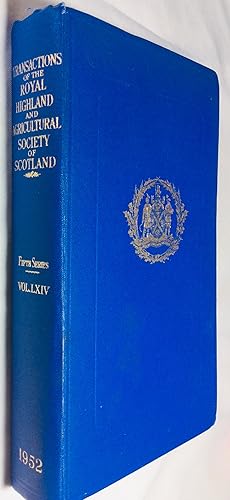 Bild des Verkufers fr Transactions of the Royal and Agricultural Society of Scotland 1952 5th series. Volume LXIV zum Verkauf von Hadwebutknown