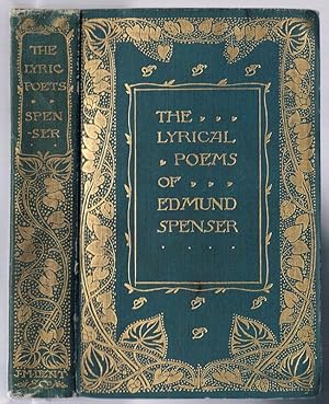 The Lyrical Poems of Edmund Spenser edted by Ernst Rhys.