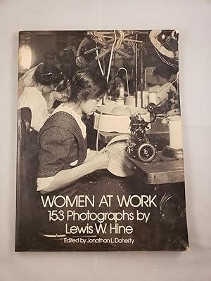 Bild des Verkufers fr Women At Work 153 Photographs by Lewis W. Hine zum Verkauf von WellRead Books A.B.A.A.