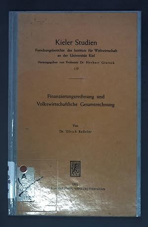 Imagen del vendedor de Finanzierungsrechnung und Volkswirtschaftliche Gesamtrechnung. Kieler Studien: Band 119 a la venta por books4less (Versandantiquariat Petra Gros GmbH & Co. KG)