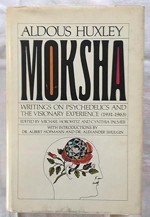 Imagen del vendedor de Moksha. Writings on Psychedelics and Y+The Visionary Experience 1931-1963 a la venta por Doodletown Farm Books