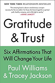 Imagen del vendedor de Gratitude and Trust: Six Affirmations That Will Change Your Life a la venta por ChristianBookbag / Beans Books, Inc.