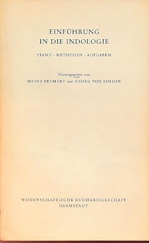 Bild des Verkufers fr Einfhrung in die Indologie. Stand, Methoden, Aufgaben. hrsg. von Heinz Bechert u. Georg von Simson. Unter Mitarb. von Peter Bachmann u.a. zum Verkauf von Fundus-Online GbR Borkert Schwarz Zerfa