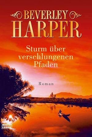 Sturm über verschlungenen Pfaden: Roman (Allgemeine Reihe. Bastei Lübbe Taschenbücher)