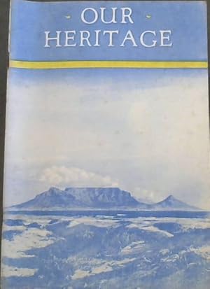 Image du vendeur pour OUR HERITAGE - The Case for the PRESERVATION OF TABLE MOUNTAIN AS A NATURAL MONUMENT mis en vente par Chapter 1