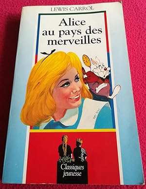 Image du vendeur pour ALICE AU PAYS DES MERVEILLES mis en vente par LE BOUQUINISTE