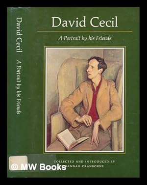 Seller image for David Cecil : a portrait by his friends / collected and introduced by Hannah Cranborne for sale by MW Books Ltd.