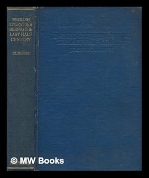Seller image for English literature during the last half century / by J.W. Cunliffe for sale by MW Books Ltd.