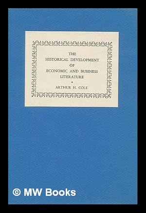 Imagen del vendedor de The historical development of economic and business literature a la venta por MW Books Ltd.