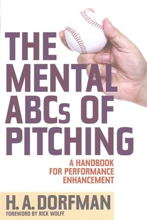 Seller image for Mental ABCs of Pitching : A Handbook for Performance Enhancement for sale by GreatBookPrices