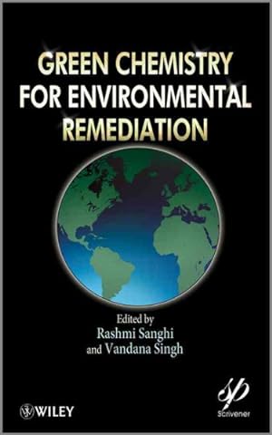 Immagine del venditore per Green Chemistry for Environmental Remediation venduto da GreatBookPrices
