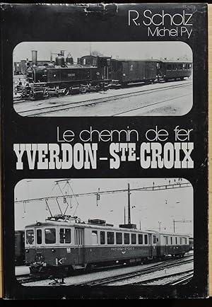 Le chemin de fer Yverdon-Ste-Croix