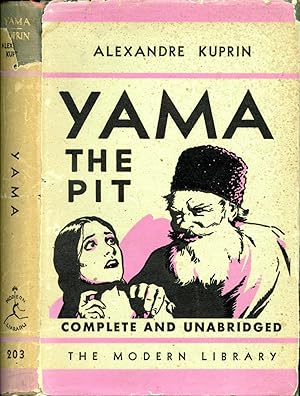 Immagine del venditore per YAMA (THE PIT) Life in a Brothel: Complete (Parts 1, 2, 3) and Unabridged : ML# 203.1, FIRST MODERN LIBRARY EDITON, 1932. A novelistic study of prostitution written in 1914. venduto da Shepardson Bookstall