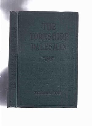 Seller image for The Yorkshire Dalesman A Monthly Magazine of Dales' Life and Industry volume number 5, Issues # I to # 12, (inc. Clockmakers; Druids Temple, a Sham; Mole Catcher; Freshwater Lobsters; Wandering Minstrel; Nicknames of Upper Swaledale; Oatcake; Grouse etc ) for sale by Leonard Shoup