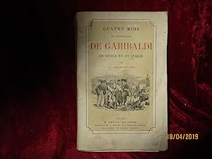 Image du vendeur pour QUATRE MOIS de l'EXPDITION de GARIBALDI en SICILE et en ITALIE - 1861 mis en vente par LA FRANCE GALANTE