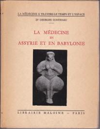 La médicine en Assyrie et en Babylonie