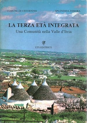 Immagine del venditore per La terza et integrata Una Comunit nella Valle d'Itria venduto da Di Mano in Mano Soc. Coop