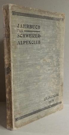 Bild des Verkufers fr Jahrbuch des Schweizer Alpenclub. Vierundfunfzigster Jahrgang 1919. zum Verkauf von Richard V. Wells ABA, ILAB