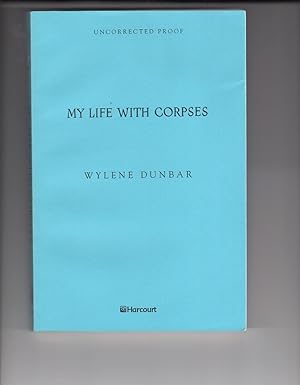 Seller image for MY LIFE WITH CORPSES. for sale by Monroe Stahr Books