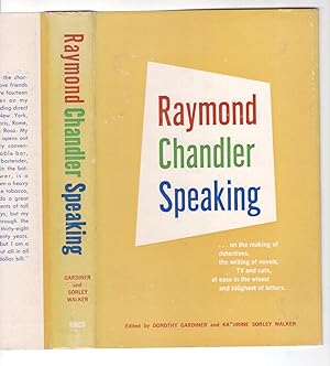 Imagen del vendedor de RAYMOND CHANDLER SPEAKING. a la venta por Monroe Stahr Books