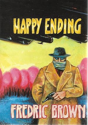 Seller image for Happy Ending: Fredric Brown in the Detective Pulps, Volume 16 for sale by Cher Bibler