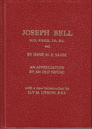 Joseph Bell. An Appreciation By An Old Friend
