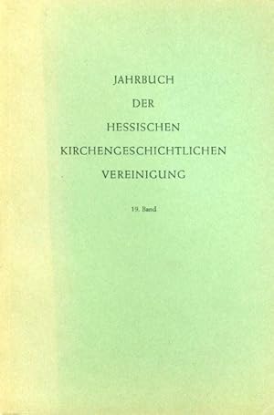 Imagen del vendedor de Jahrbuch der Hessischen Kirchengeschichtlichen Vereinigung 19. Band a la venta por Antiquariat Liberarius - Frank Wechsler