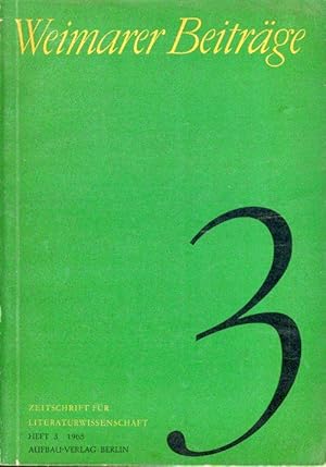 Weimarer Beiträge. Zeitschrift für Literaturwissenschaft, Ästhetik und Kulturtheorie. 11. Jg. 196...