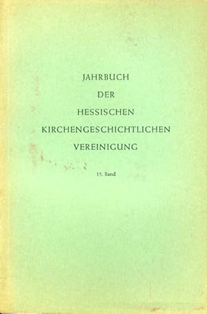 Imagen del vendedor de Jahrbuch der Hessischen Kirchengeschichtlichen Vereinigung 15. Band a la venta por Antiquariat Liberarius - Frank Wechsler