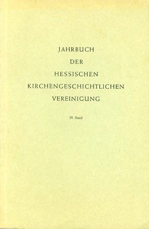 Imagen del vendedor de Jahrbuch der Hessischen Kirchengeschichtlichen Vereinigung 29. Band a la venta por Antiquariat Liberarius - Frank Wechsler