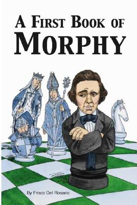 Bild des Verkufers fr A First Book of Morphy (Paperback or Softback) zum Verkauf von BargainBookStores