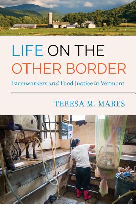 Immagine del venditore per Life on the Other Border: Farmworkers and Food Justice in Vermont (Paperback or Softback) venduto da BargainBookStores