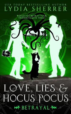 Seller image for Love, Lies, and Hocus Pocus: Betrayal (the Lily Singer Adventures, Book 5) (Paperback or Softback) for sale by BargainBookStores