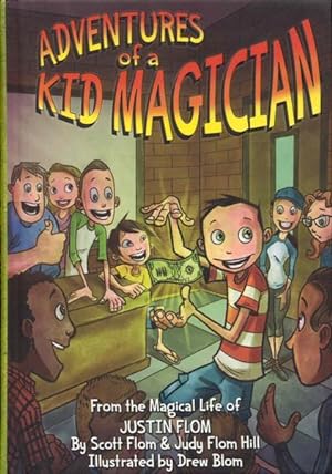 Seller image for Adventures of a Kid Magician: From the Magical Life of Justin Flom for sale by Bookmarc's