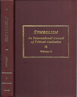 Image du vendeur pour Symbolism: An International Annual of Critical Aesthetics (Volume 3) mis en vente par Alplaus Books