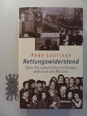 Bild des Verkufers fr Rettungswiderstand. ber die Judenretter in Europa whrend der NS-Zeit. zum Verkauf von Druckwaren Antiquariat