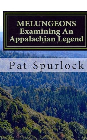 Bild des Verkufers fr Melungeons : Examining an Appalachian Legend zum Verkauf von GreatBookPrices