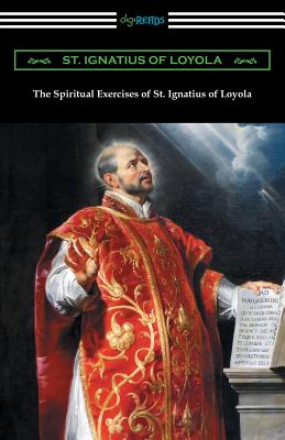Seller image for The Spiritual Exercises of St. Ignatius of Loyola (Paperback or Softback) for sale by BargainBookStores