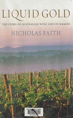 Seller image for Liquid Gold: The Story Of Australian Wine And Its Makers for sale by Marlowes Books and Music