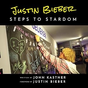 Immagine del venditore per Justin Bieber : Steps to Stardom venduto da GreatBookPrices