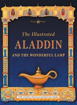 Bild des Verkufers fr The Illustrated Aladdin and the Wonderful Lamp (Hardback or Cased Book) zum Verkauf von BargainBookStores