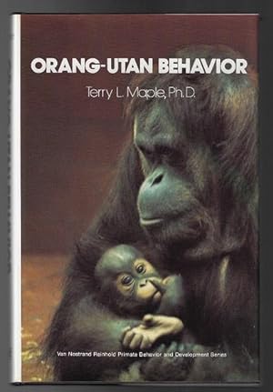 Orang-utan Behavior (Van Nostrand Reinhold Primate Behavior and Development Series)