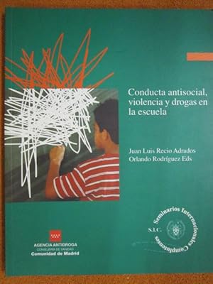 Seller image for Conducta antisocial, violencia y drogas en la escuela for sale by LIBRERIA AZACAN