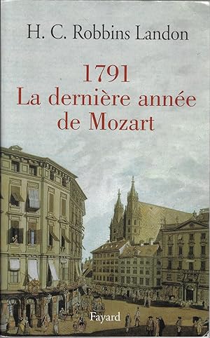 1791, La dernière année de Mozart