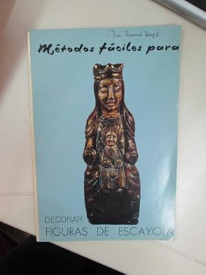 Image du vendeur pour MTODOS FCILES PARA DECORAR FIGURAS DE ESCAYOLA mis en vente par LIBRERIA AZACAN