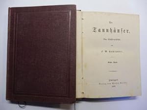 Der Tannhäuser. Eine Künstlergeschichte. Erster u. zweiter Band (2 Bände - Komplett).