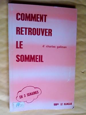 Seller image for Comment retrouver le sommeil (en 3 semaines) for sale by Claudine Bouvier