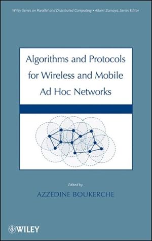 Seller image for Algorithms and Protocols for Wireless, Mobile Ad Hoc Networks for sale by GreatBookPrices