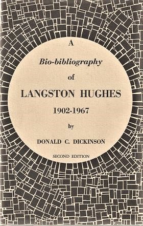 A BIO-BIBLIOGRAPHY OF LANGSTON HUGHES, 1902-1967:; With a Preface by Arna Bontemps. Second Editio...