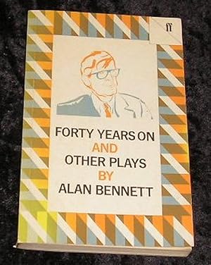 Seller image for Forty Years on and Other Plays for sale by Yare Books